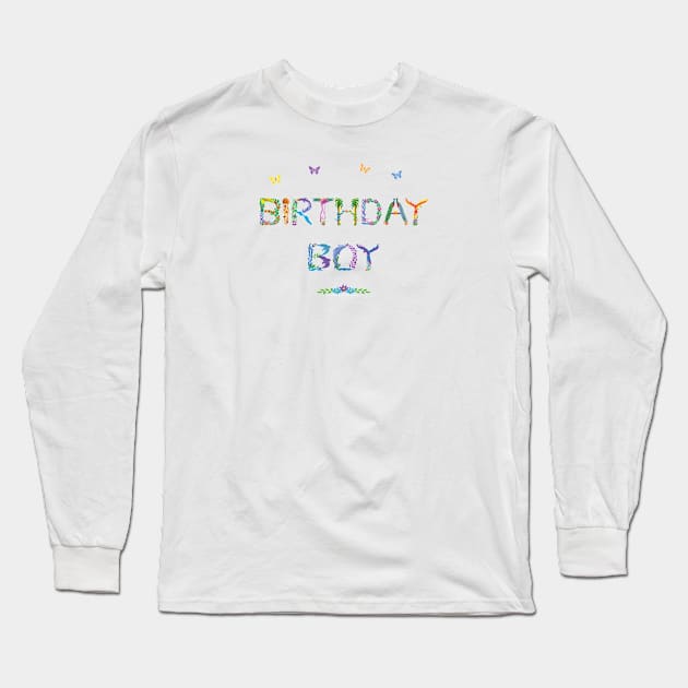 Birthday Boy - Tropical Word Art Long Sleeve T-Shirt by DawnDesignsWordArt